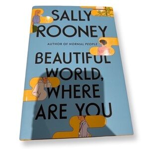 BEAUTIFUL World, Where Are You by Sally Rooney Copyright 2021